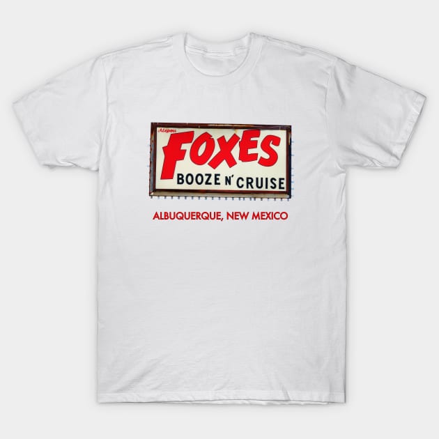 Foxes Booze N' Cruise Sign T-Shirt by StormMiguel - SMF